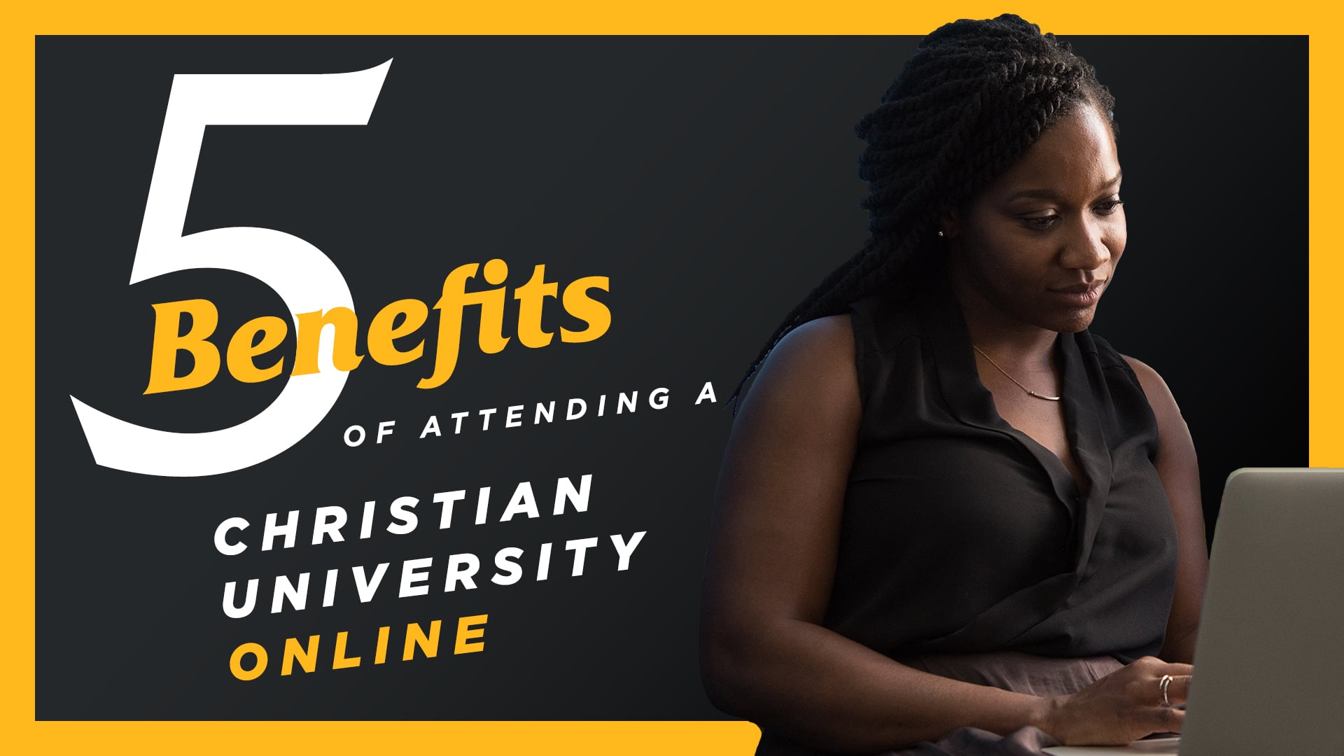 Christian-University-Online-5-Benefits-of-Attending