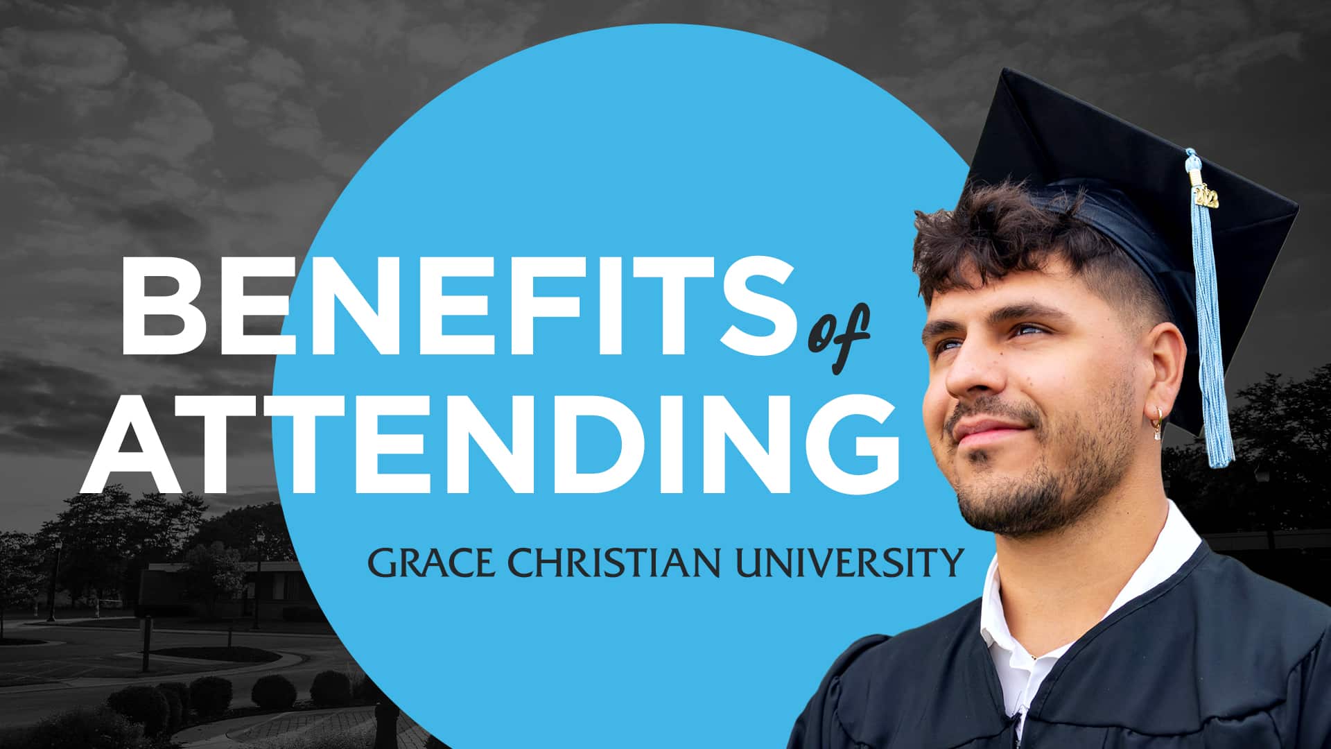 Benefits of Attending - Grace Christian University