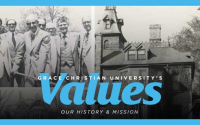 Grace Christian University’s Values – Our History and Mission