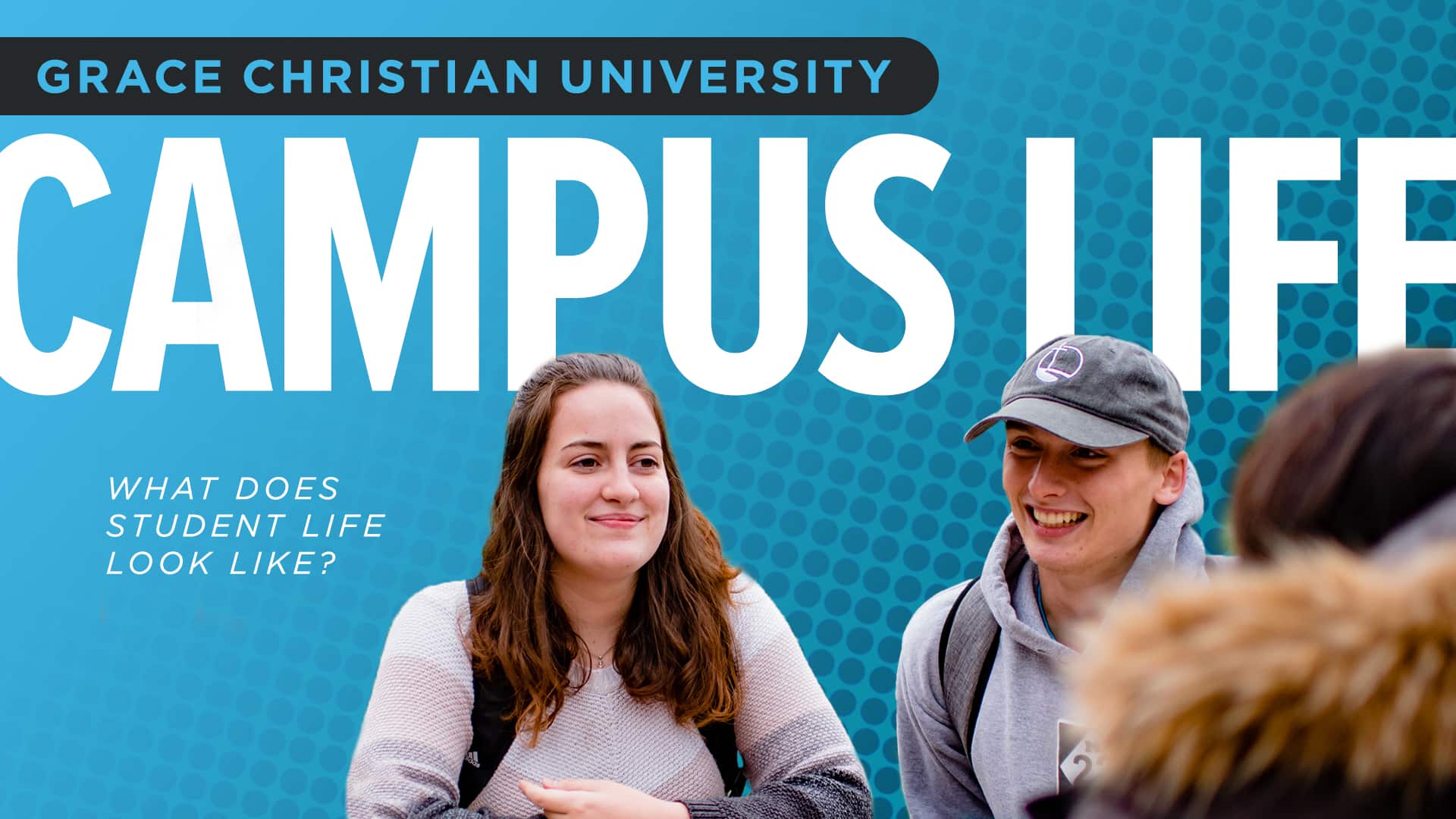 Grace Christian University Campus Life – What Does Student Life Look Like?