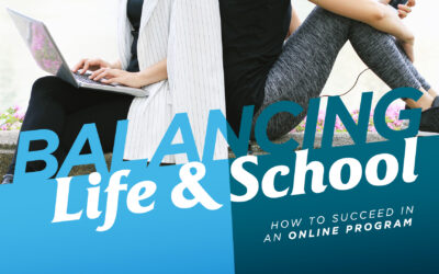 Balancing Life and School – How To Succeed In an Online Program