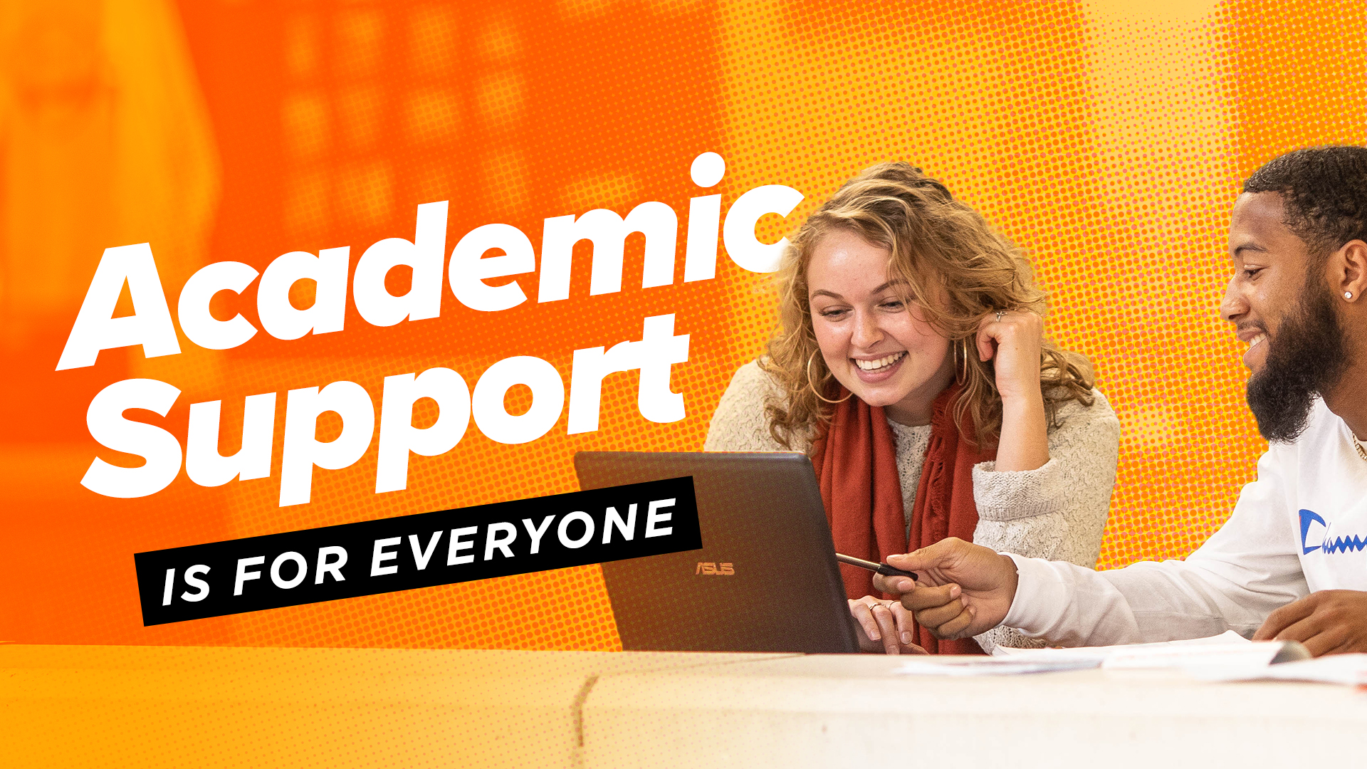 Academic Support is for Everyone