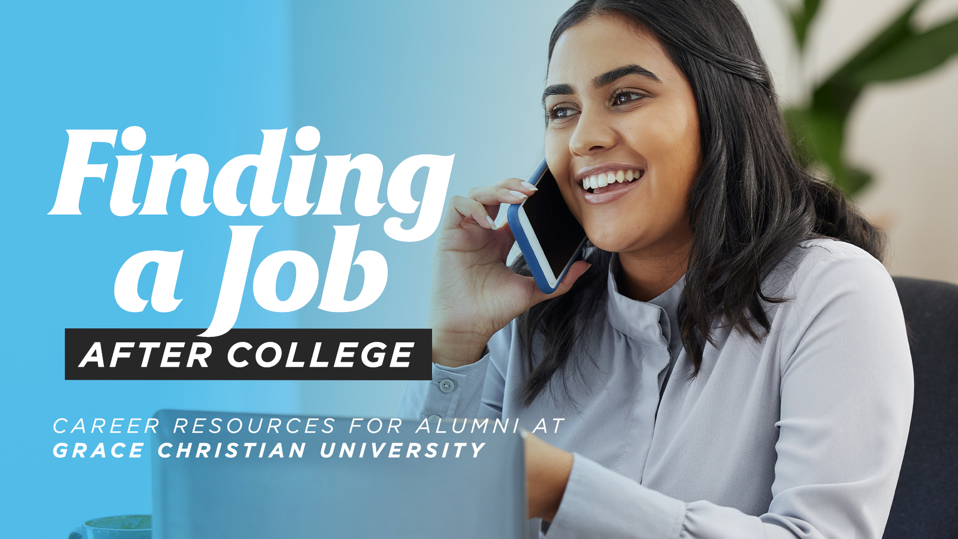 Finding a Job After College - Career Resources for Alumni at Grace Christian University