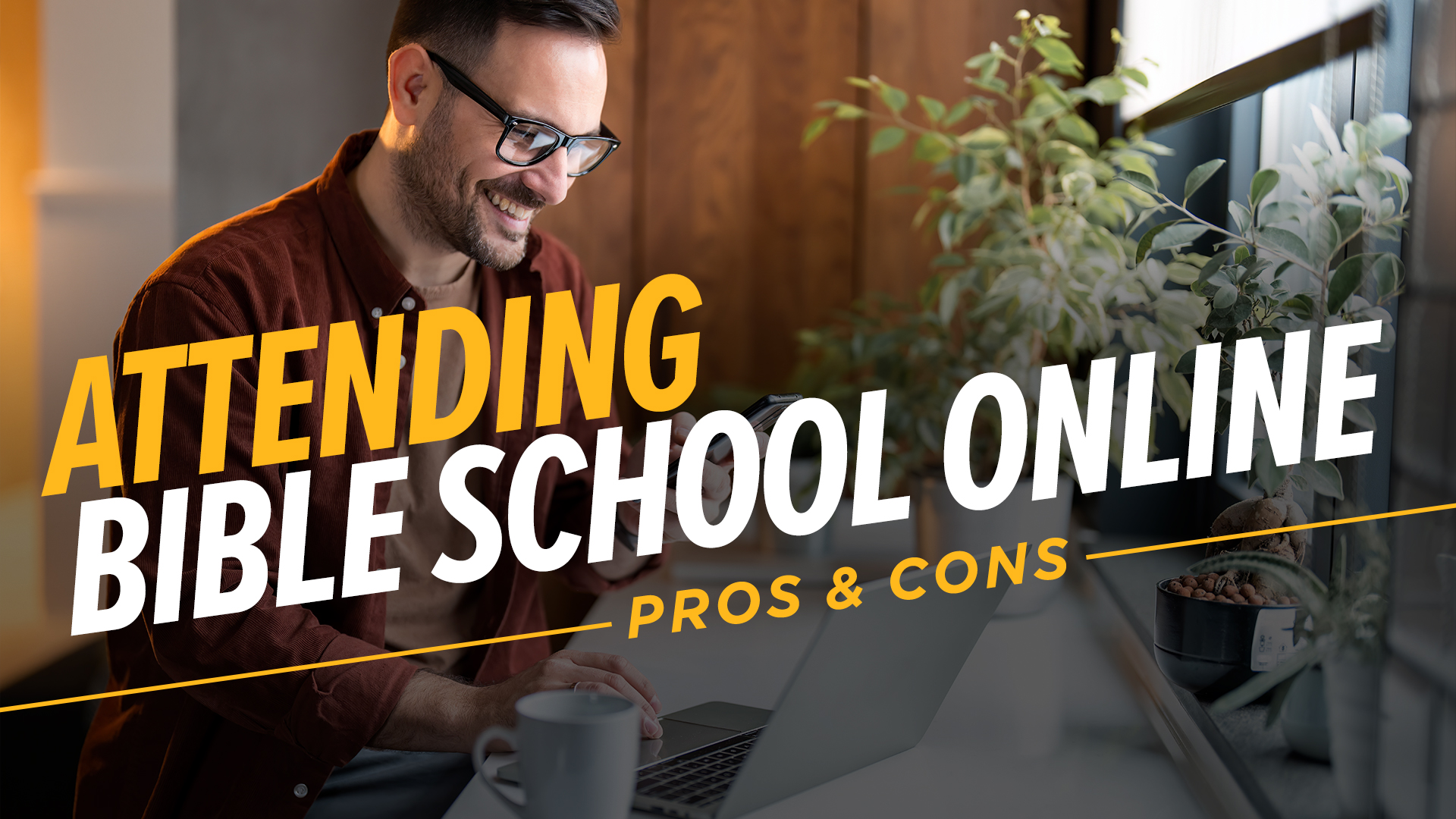 Attending Bible School Online: Pros and Cons