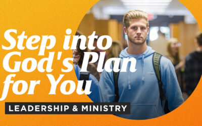 Step into God’s Plan for You: Leadership and Ministry