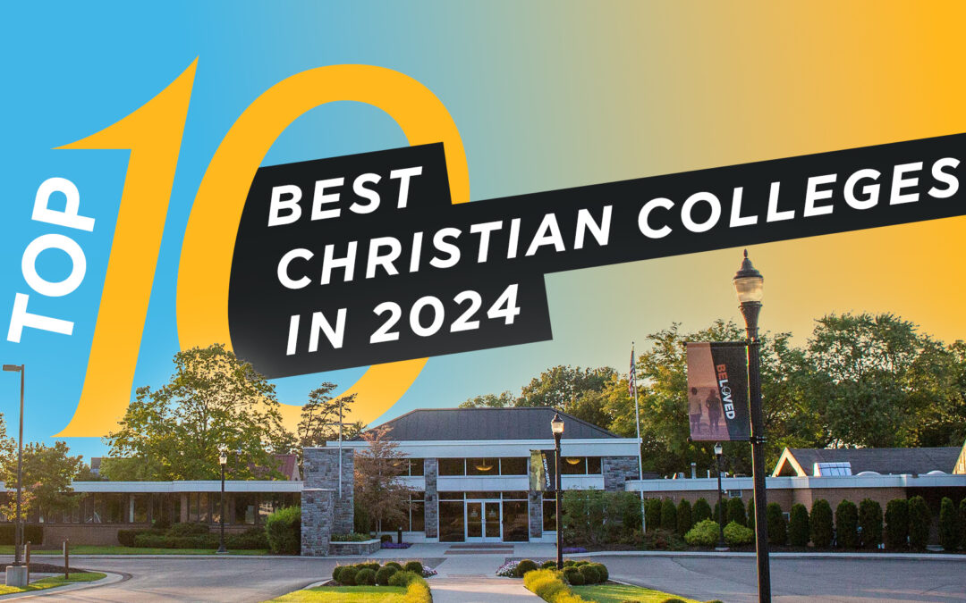 Top 10 Best Christian Colleges in 2024