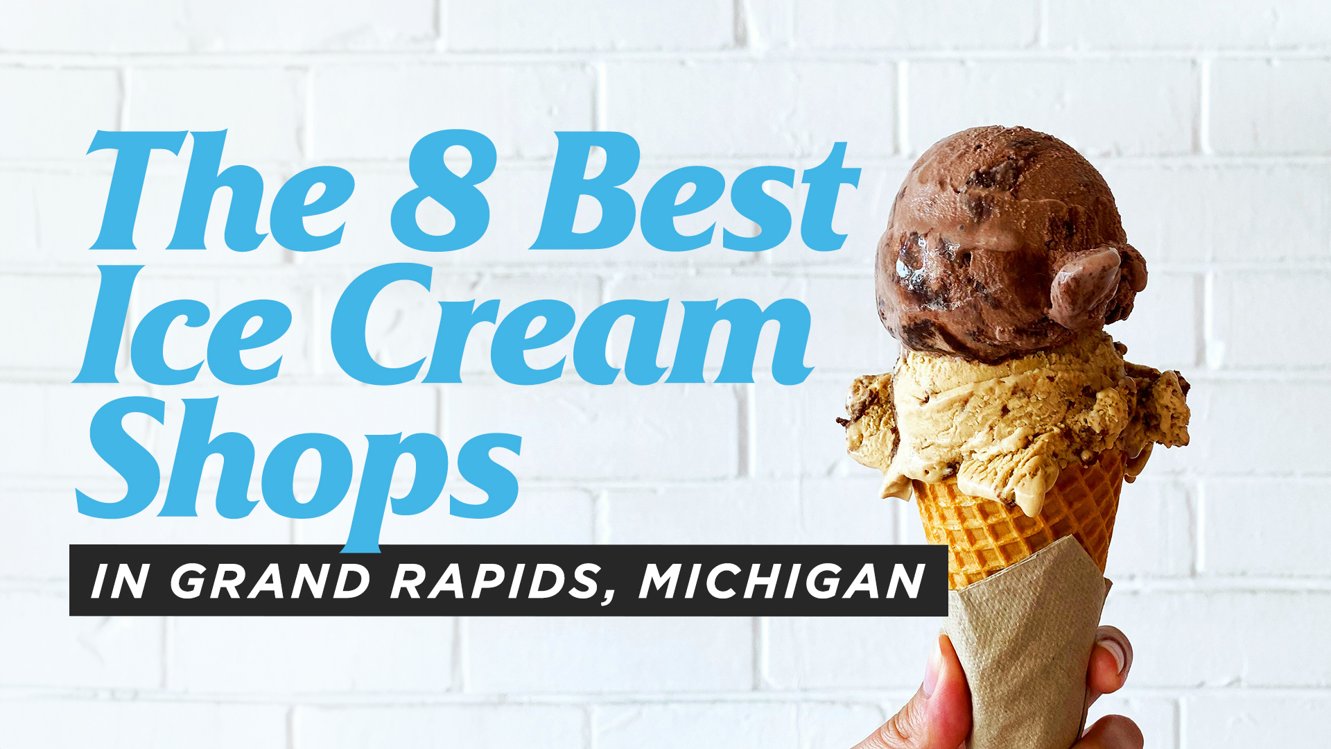 The 8 Best ice Cream Shops In Grand Rapids Michigan