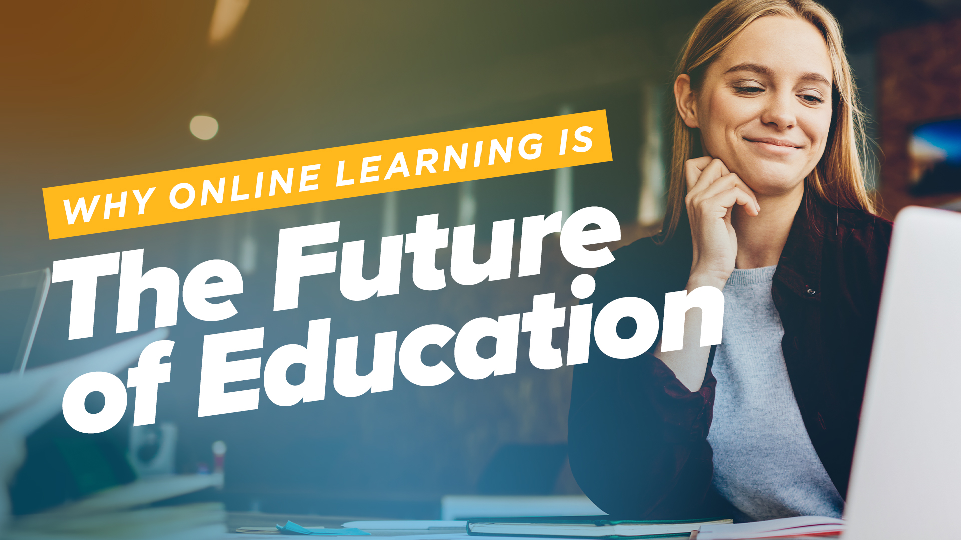 Why Online Learning is the Future of Education