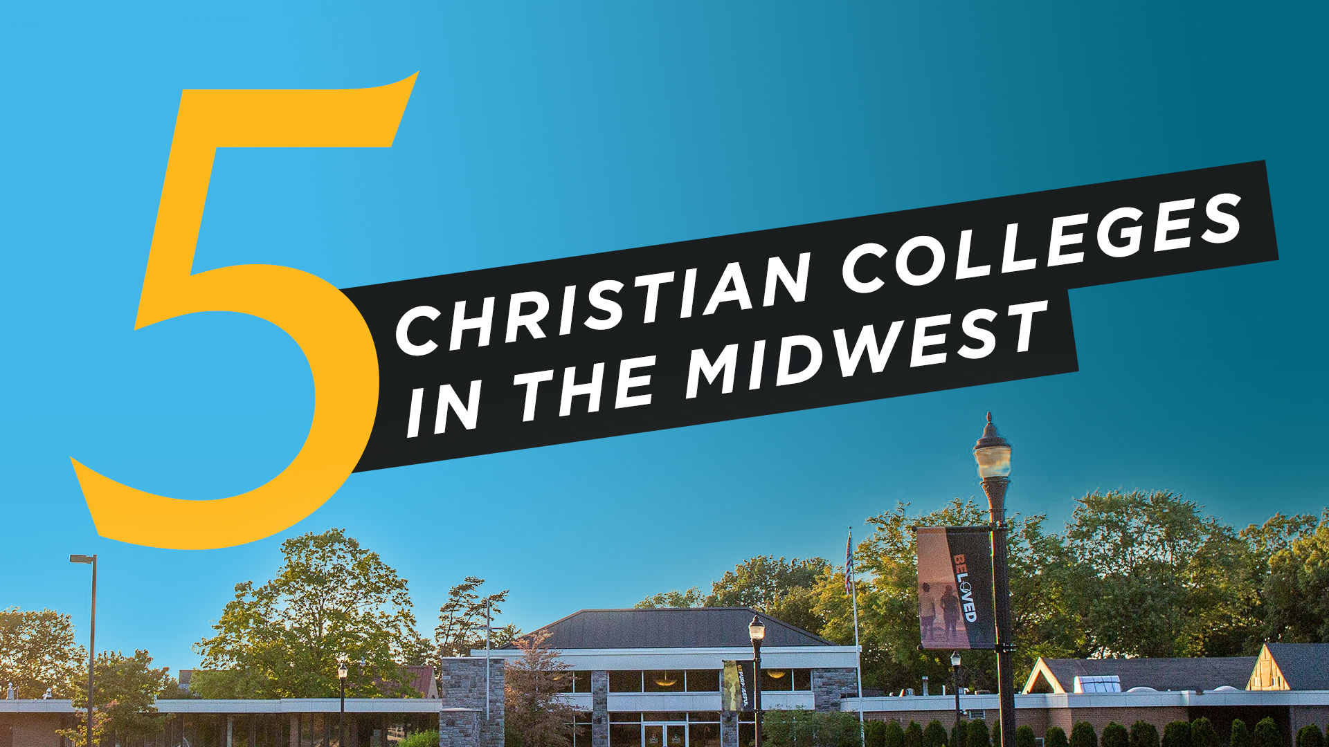 5 Christian Colleges in the Midwest