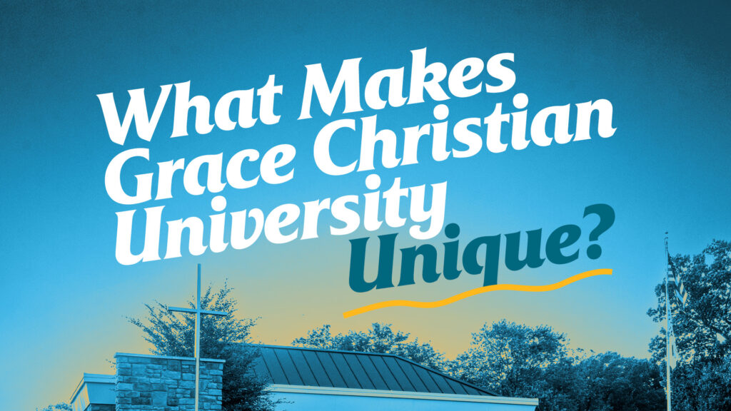 What Makes Grace Christian University Unique?