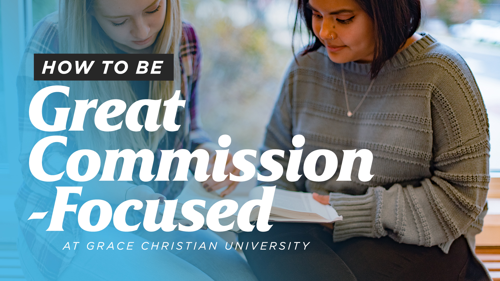 How-to-Be-Great-Commission-Focused-at-Grace-Christian-University