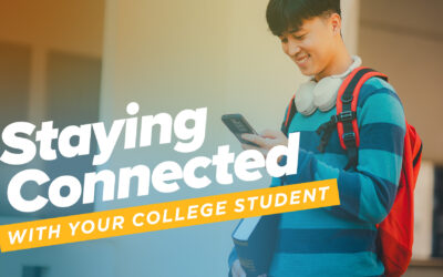 Staying Connected with Your College Student 