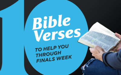 10 Bible Verses to Help You Through Finals Week