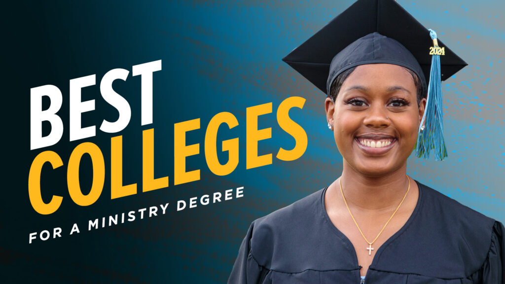 Best Colleges for a Ministry Degree