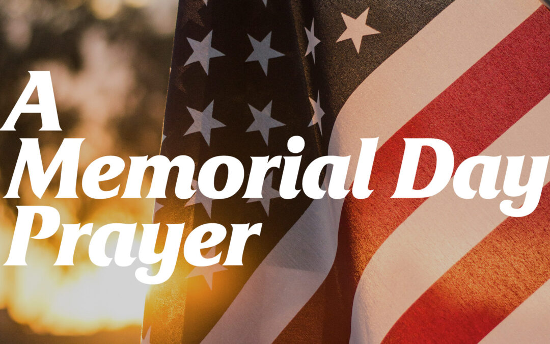 A Memorial Day Prayer