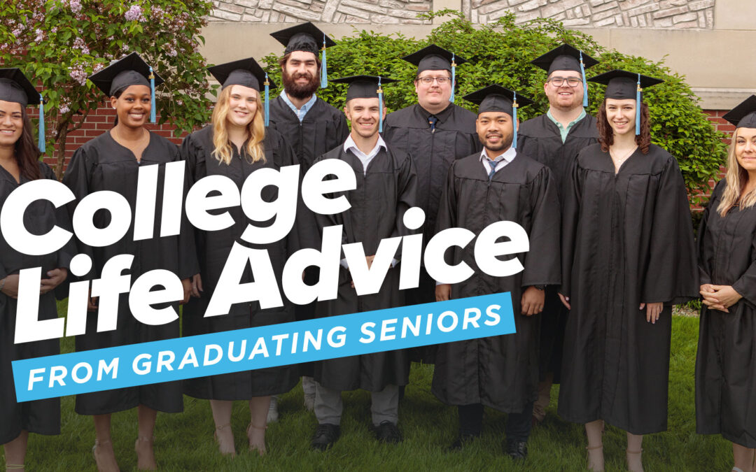 College Life Advice from Graduating Seniors