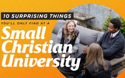 10 Surprising Things You’ll Only Find at a Small Christian University