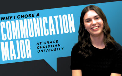 Why I Chose a Communication Major at Grace Christian University