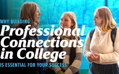 Why Building Professional Connections in College Is Essential for Your Success