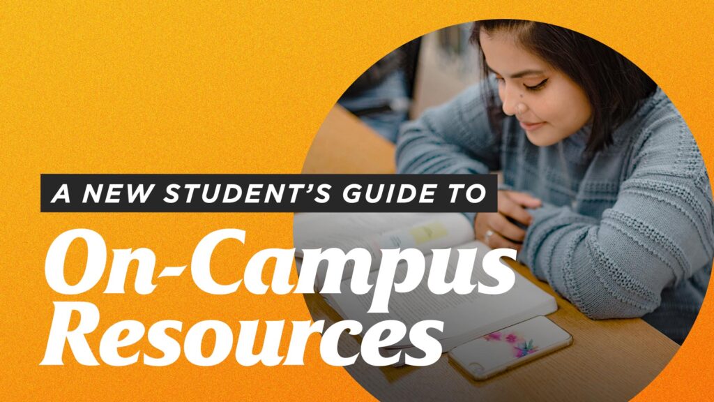 A-New-Students-Guide-to-On-Campus-Resources