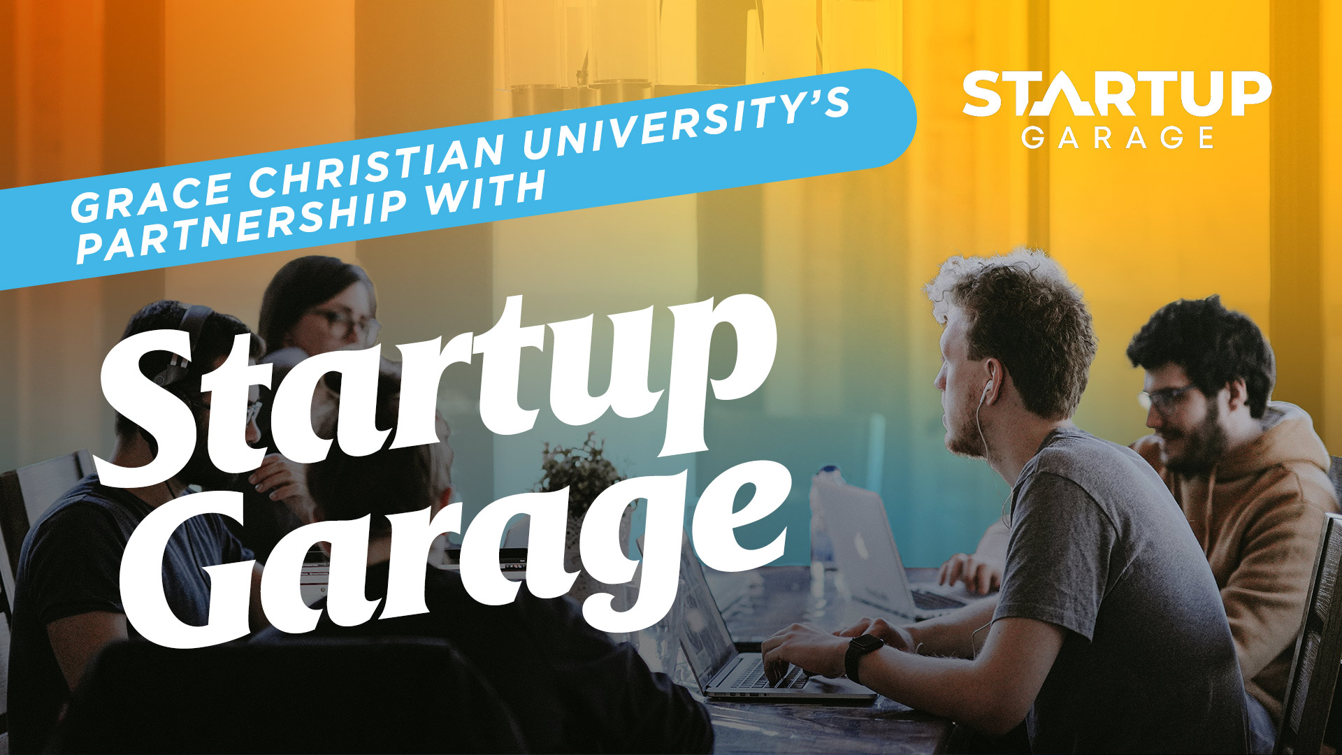 Grace-Christian-University's-Partnership-with-Startup-Garage