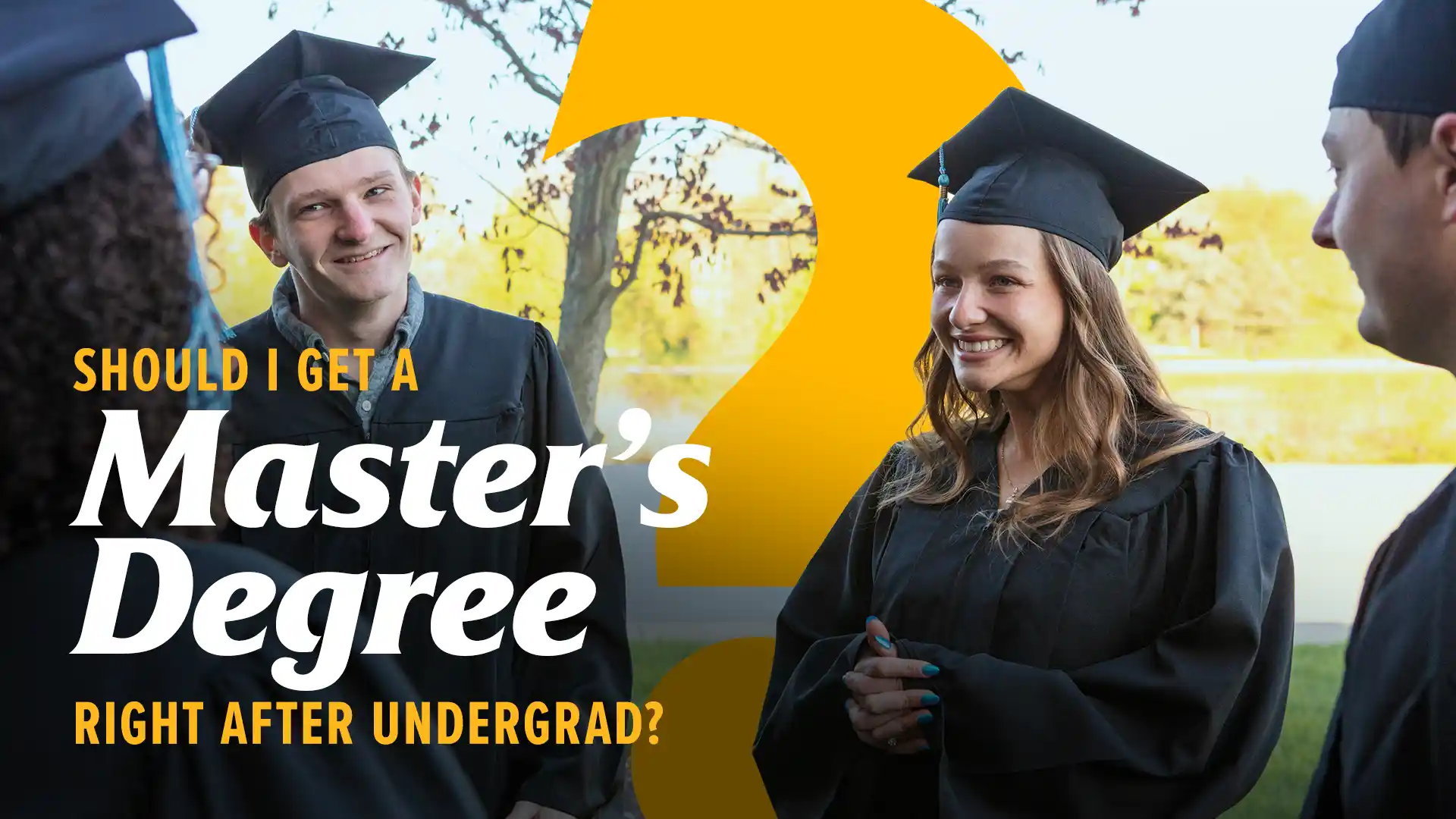 Should-I-Get-a-Masters-Degree-Right-After-Undergrad Should-I-Get-a-Masters-Degree-Right-After-Undergrad