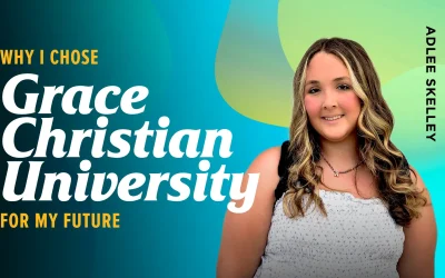 Why I Chose Grace Christian University for My Future