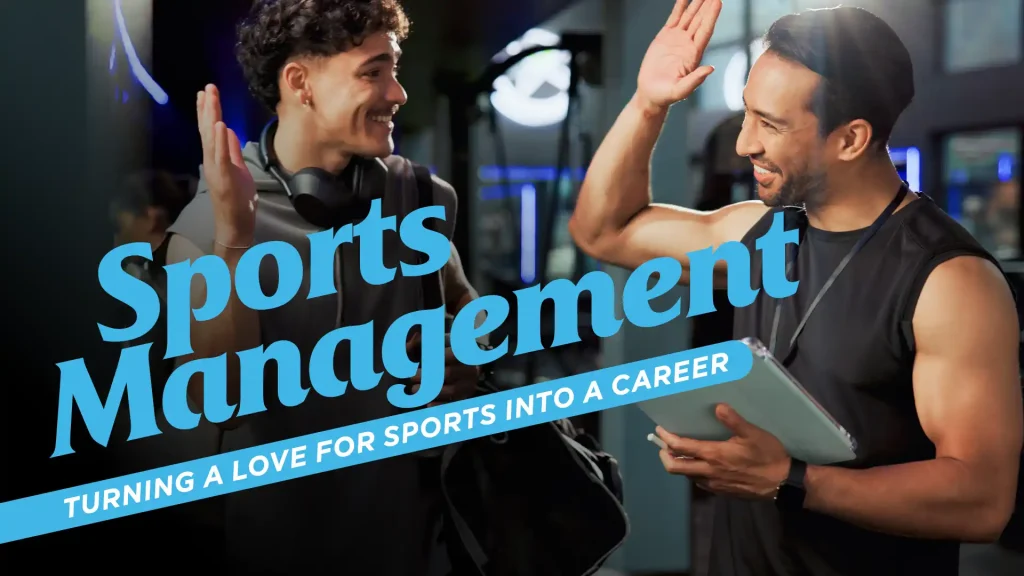 Sports-Management-Turning-a-Love-for-Sports-Into-a-Career