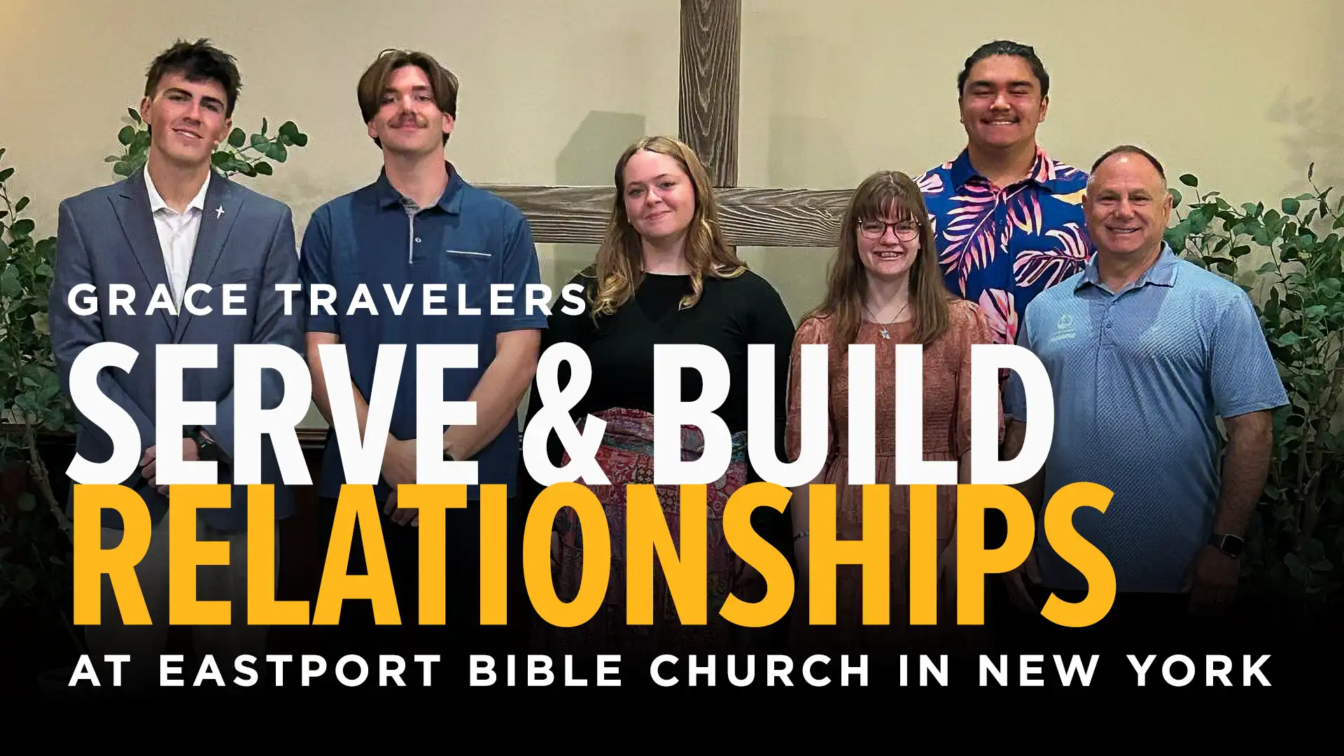 Grace Travelers Serve and Build Relationships at Eastport Bible Church in New York